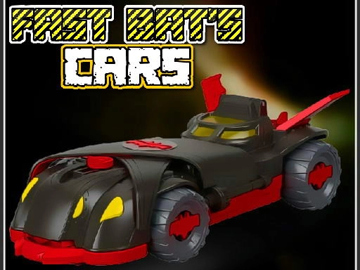 Fast Bat\'s Cars